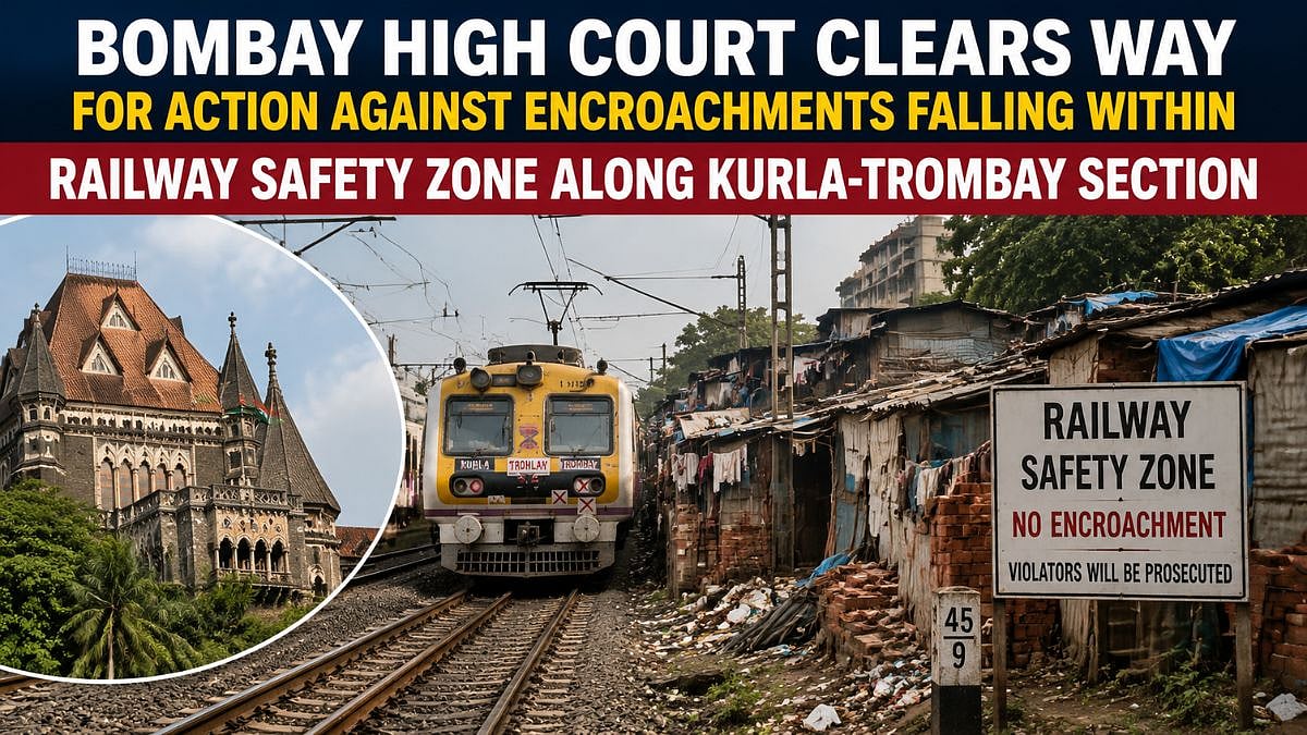 Bombay HC Clears Action Against Kurla-Trombay Railway Encroachments