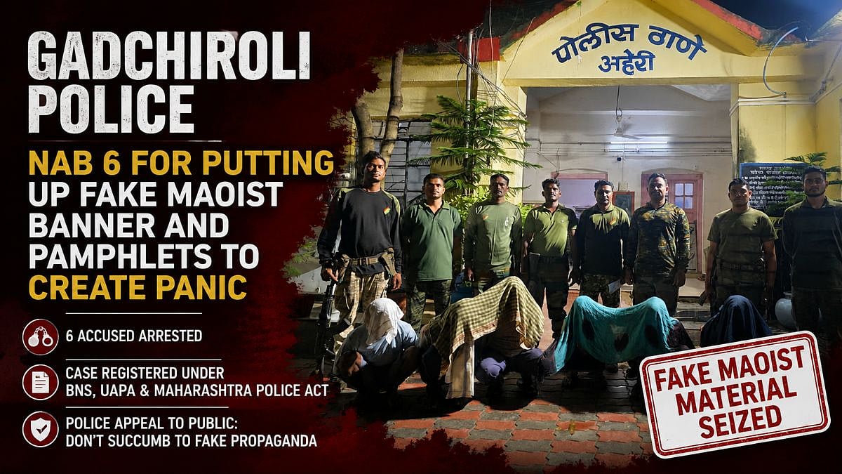 Gadchiroli Police Arrest 6 For Fake Maoist Banners