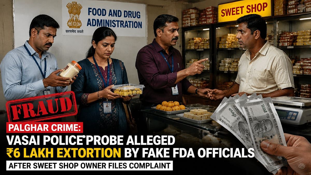 Vasai Sweet Shop Owner Loses ₹6 Lakh to Fake FDA Officials