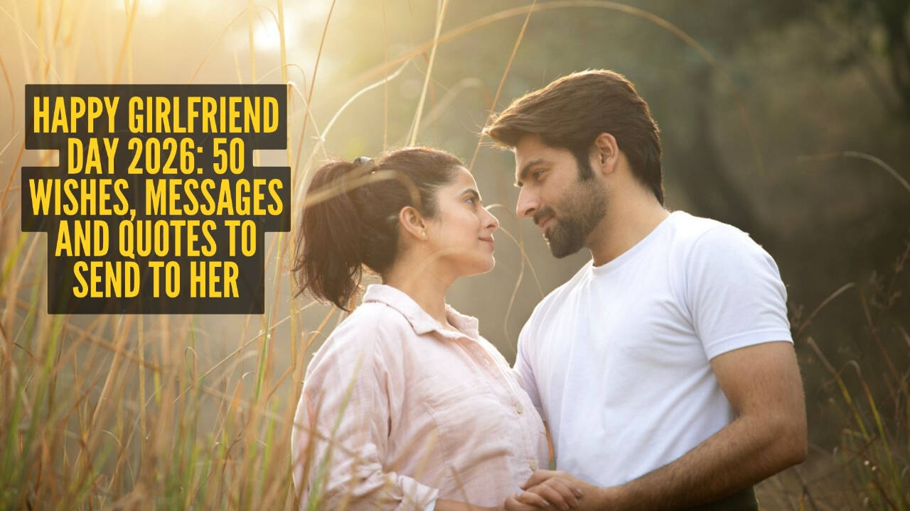 Girlfriend Day 2026: 50 Wishes to Share