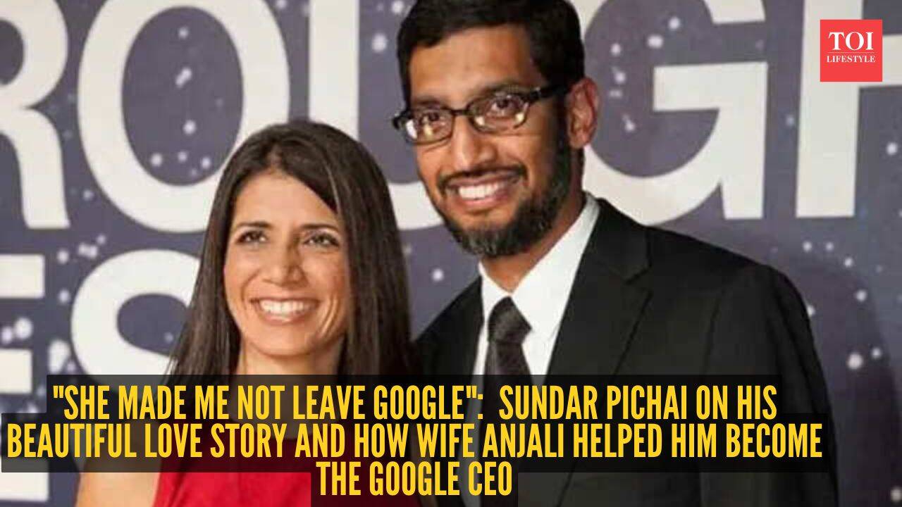 Sundar Pichai Credits Wife Anjali