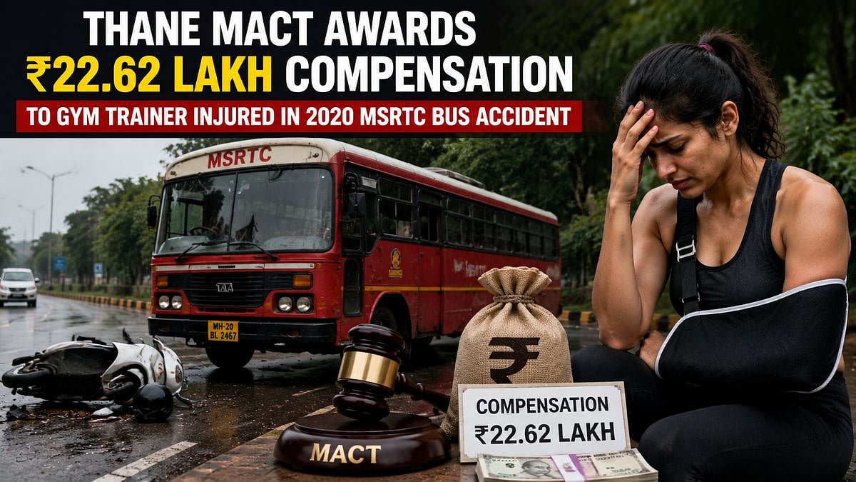 Thane MACT Awards ₹22.62 Lakh To Gym Trainer Injured In MSRTC Bus Accident