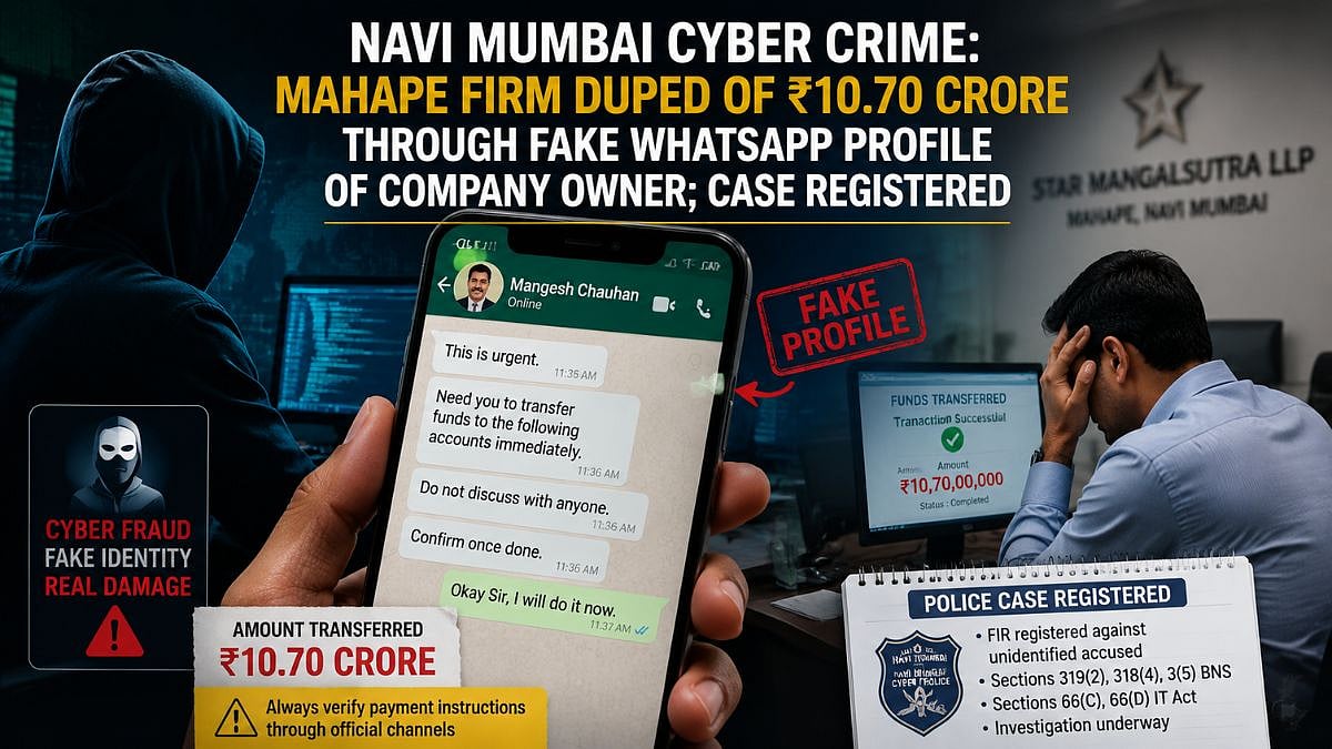 Navi Mumbai Firm Loses ₹10.70 Crore To Fake WhatsApp Scam
