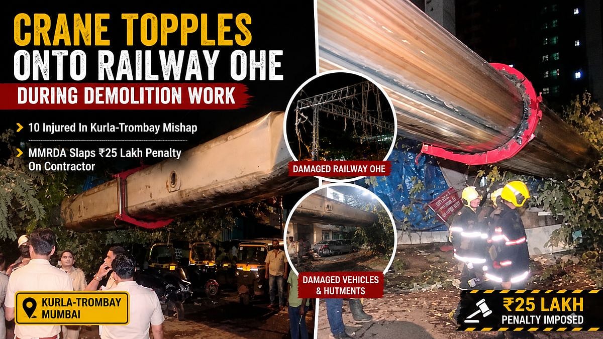 Crane Collapses Onto Railway OHE in Kurla, 10 Injured, MMRDA Imposes ₹25 Lakh Penalty